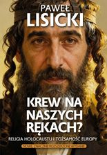 Zdjęcie Krew na naszych rękach? Religia Holocaustu i tożsamość Europy - Modliborzyce