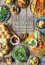Zdjęcie Dietetyczne Przekąski. 100 Przepisów Słodkich I Wytrawnych - Babimost