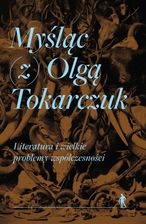 Zdjęcie Myśląc (z) Olgą Tokarczuk - Zalewo