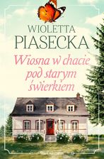 Zdjęcie Wiosna w chacie pod starym świerkiem  - Kętrzyn