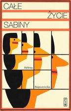 Zdjęcie Całe życie Sabiny - Helena Boguszewska [KSIĄŻKA] - Bartoszyce