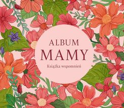 Zdjęcie Album Mamy. Książka wspomnień - Frampol