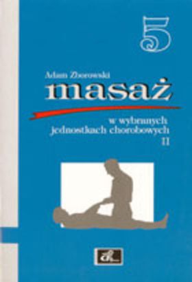 Masaż w wybranych jednostkach chorobowych cz. II