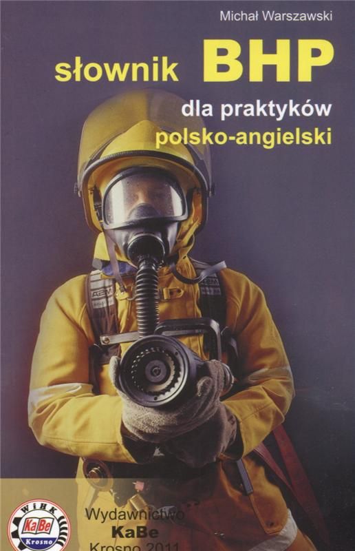 Słownik BHP dla praktyków polskoangielski Ceny i opinie Ceneo.pl