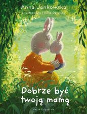 Zdjęcie Dobrze być twoją mamą  - Radoszyce