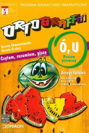 Ortograffiti U Ó poziom pierwszy zeszyt ćwiczeń - Chwastniewska Danuta, Czabaj Renata