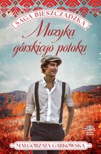 Zdjęcie Muzyka górskiego potoku. Tom 3. Saga bieszczadzka - Baborów