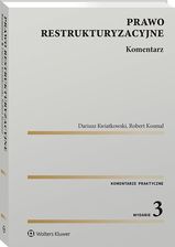 Zdjęcie Prawo restrukturyzacyjne. Komentarz [PRZEDSPRZEDAŻ] - Tarnów