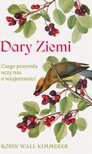 Zdjęcie Dary Ziemi. Czego przyroda uczy nas o wzajemności - Kielce