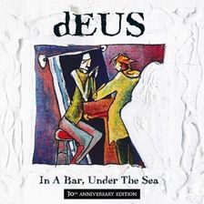Zdjęcie Deus - In A Bar. Under The Sea (30th Anniversary) (CD) - Żmigród