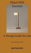 Zdjęcie Essential: A Design Guide for Life - Miguel Milá [KSIĄŻKA] - Warszawa