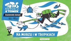 Zdjęcie Tytus, Romek i A'Tomek. Na morzu i w tropikach - Parczew