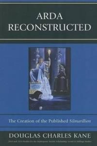 Arda Reconstructed: The Creation of the Published Silmarillion