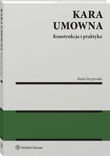Zdjęcie Kara umowna. Konstrukcja i praktyka [PRZEDSPRZEDAŻ] - Tarnów