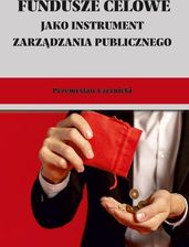 Zdjęcie Fundusze celowe jako instrumenty zarządzania... - Brzostek