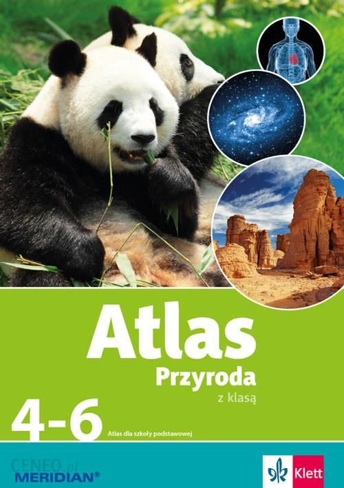 Przyrodniczy atlas Polski Szkoła Podstawowa KL 4-6  (Przyroda z klasą)