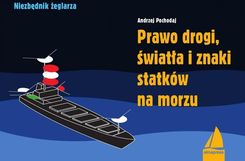 Zdjęcie Prawo drogi, światła i znaki statków na morzu (wyd.4) - Gdynia