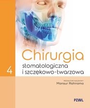 Zdjęcie Chirurgia stomatologiczna i szczękowo-twarzowa. Tom 4 - Wielbark