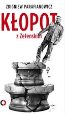 Zdjęcie Kłopot z Zełenskim - Knyszyn