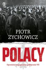 Zdjęcie Polacy. Opowieści niepoprawne politycznie VII (e-book) - Piotrków Kujawski