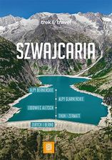 Zdjęcie Szwajcaria. trek&travel - Magdalena Jablonska, Grzegorz Jablonski - Płoty
