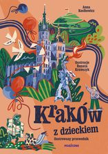 Zdjęcie Kraków z dzieckiem. Ilustrowany przewodnik - Koszalin
