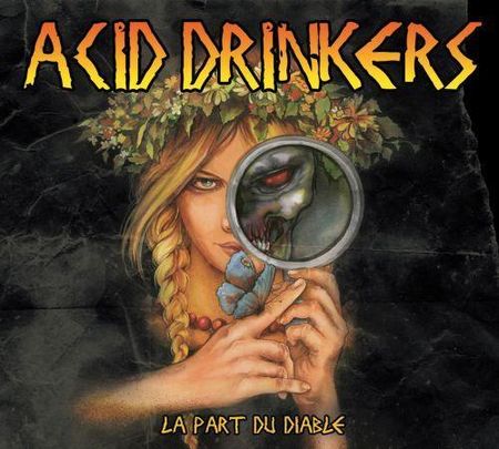 Acid Drinkers: La Part Du Diable (CD)