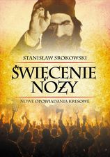 Zdjęcie Święcenie noży. Nowe opowiadania kresowe - Mikstat