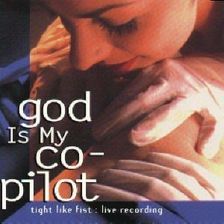 Zdjęcie God Is My Co-Pilot - Tight Like This (CD) - Gdańsk