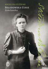 Zdjęcie Skłodowska-Curie. Rebeliantka (EBOOK) - Sulechów