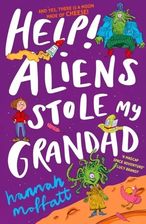 Zdjęcie Help Aliens Stole My Grandad - Hannah Moffatt [KSIĄŻKA] - Warszawa