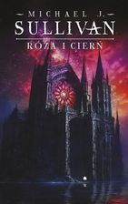 Zdjęcie Róża i cierń. Cykl Kroniki Riyrii. Tom 2  - Miłakowo
