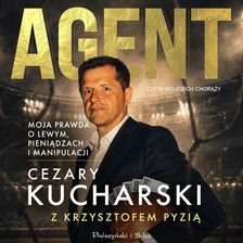 Zdjęcie Agent. Moja prawda o Lewym, pieniądzach i manipulacji (plik audio) - Wleń