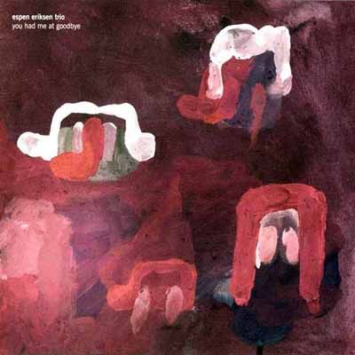Andreas Bye Espen Eriksen Lars Tormod Jenset - You Had Me At Goodbye (CD)