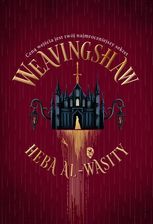 Zdjęcie Weavingshaw. Tom 1 - Heba Al-Wasity - Grybów