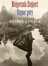 Zdjęcie Usypać góry. Historie z Polesia - Zduńska Wola