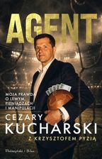 Zdjęcie Agent. Moja prawda o Lewym, pieniądzach i manipulacji (e-book) - Dzierzgoń