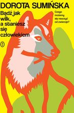 Zdjęcie Bądź jak wilk, a staniesz się człowiekiem - Chojnice