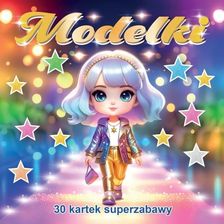 Zdjęcie Modelki 30 Kartek Superzabawy. Kolorowanka - Kętrzyn