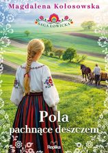 Zdjęcie Saga łowicka. Tom 2. Pola pachnące deszczem Replika - Prabuty