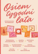 Zdjęcie Osiem tygodni lata. Opowiadania na wakacje - Libiąż