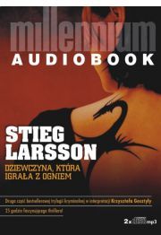 Dziewczyna, która igrała z ogniem - Larsson Stieg (Audiobook)