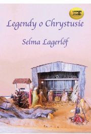Legendy o Chrystusie - Lagerlof Selma (Audiobook)