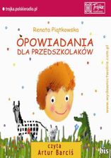 Opowiadania dla przedszkolaków - Piątkowska Renata (Audiobook) - zdjęcie 1