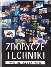 Zdjęcie Zdobycze techniki. Wynalazki XX i XXI wieku - Otwock