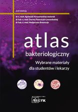 Zdjęcie Atlas bakteriologiczny. Wybrane materiały dla studentów i lekarzy - Bielsko-Biała