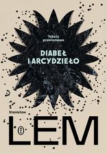 Zdjęcie Diabeł i arcydzieło. Teksty przełomowe - Wielichowo