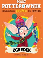 Zdjęcie Zgredek. Mały potterownik. Przewodnik po serii Harry Potter. - Ostróda