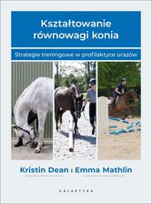 Zdjęcie Kształtowanie równowagi konia - Dean Kristin, Emma Marhlin - Płock