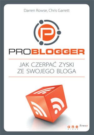 ProBlogger. Jak czerpać zyski ze swojego bloga. (E-book)